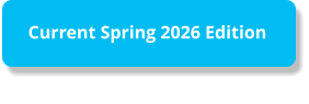 Current Spring 2026 Edition